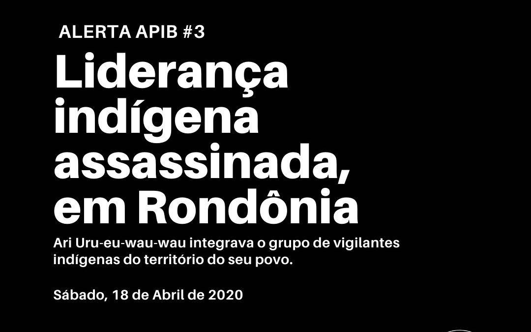 Liderança indígena assassinada em Rondônia